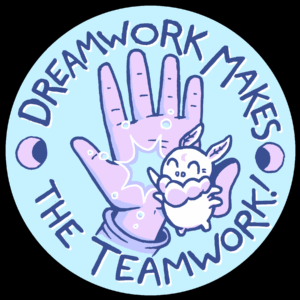 DREAMWORK MAKES THE TEAM WORK BUTTON