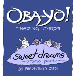 OBA-YO! Trading Cards: Sweet Dreams Promo Pack cardback