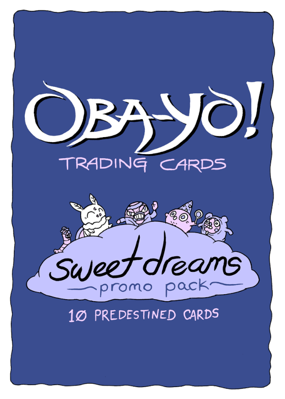 OBA-YO! Trading Cards: Sweet Dreams Promo Pack cardback